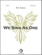 We Sing As One SSAA choral sheet music cover